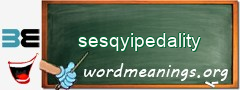 WordMeaning blackboard for sesqyipedality